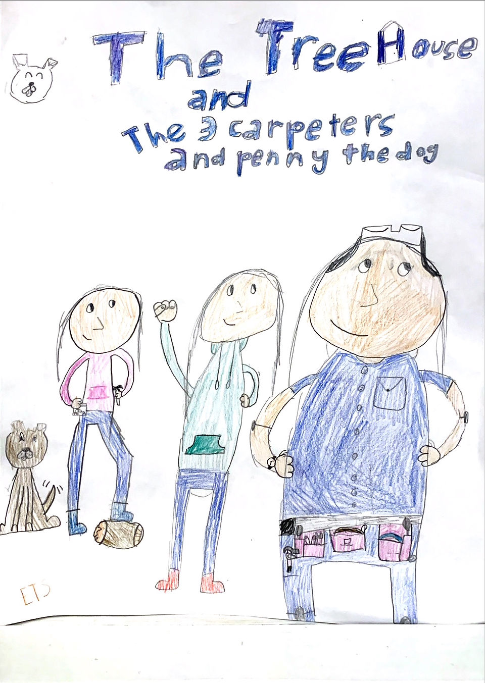 "A Treehouse, 3 carpenters, and Penny the dog"