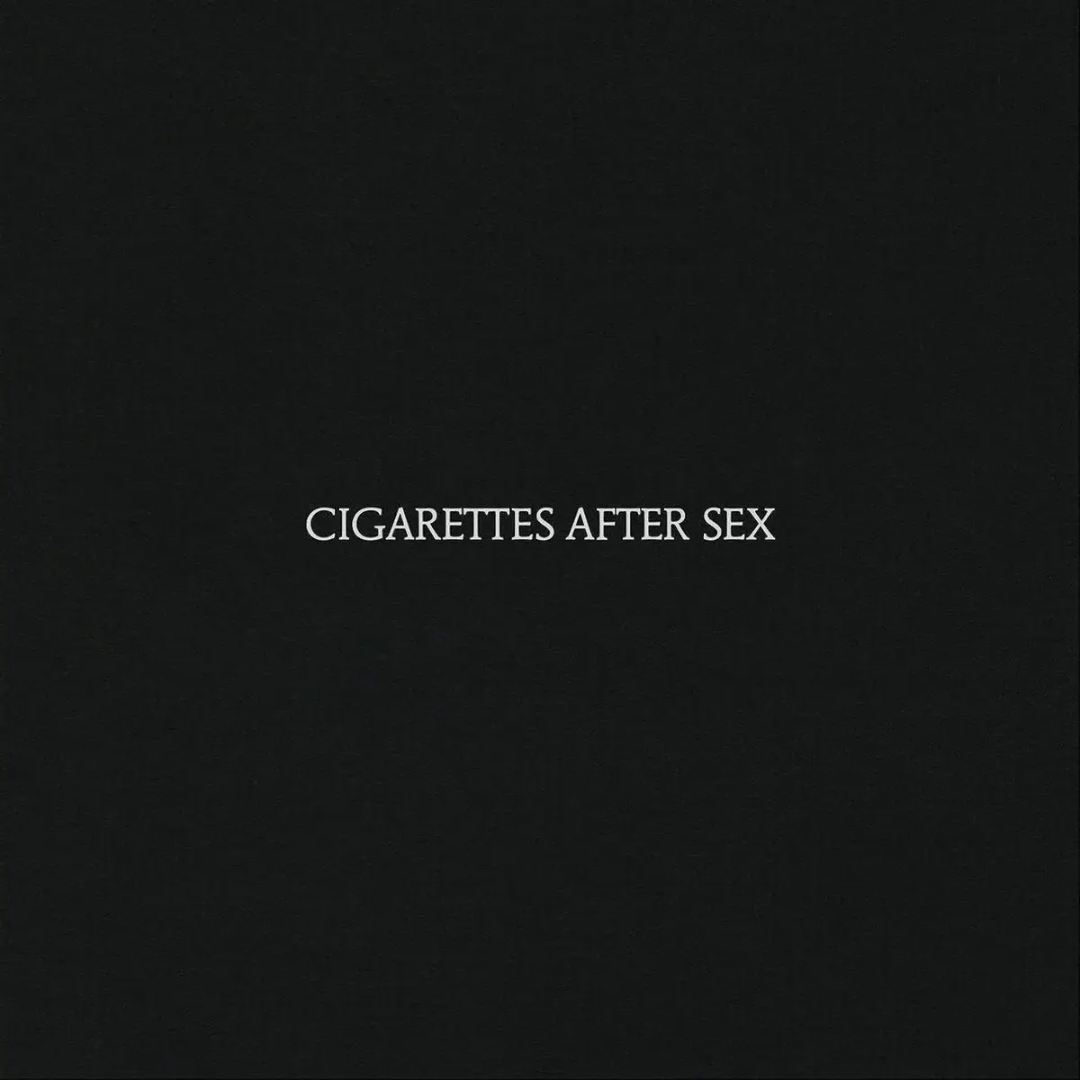 Cigarettes After Sex – Cigarettes After Sex