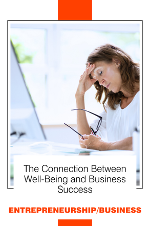The Connection Between Well-Being and Business Success