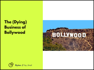 The (Dying) Business of Bollywood