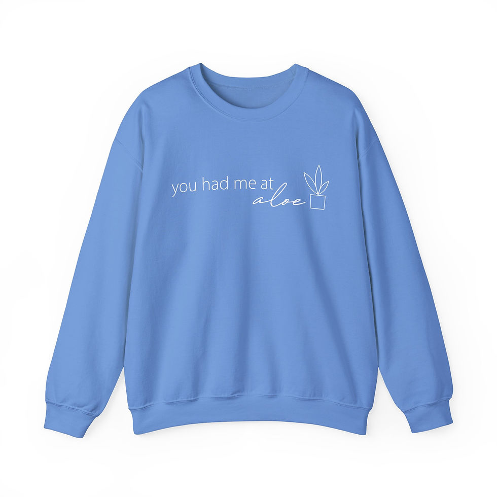 Thumbnail: Cozy Plant Sweatshirt | You Had Me at Aloe