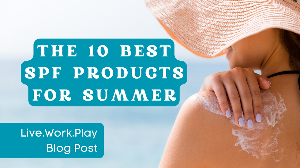 Stay Sun-Safe: The Best SPF and SPF Makeup for Summer