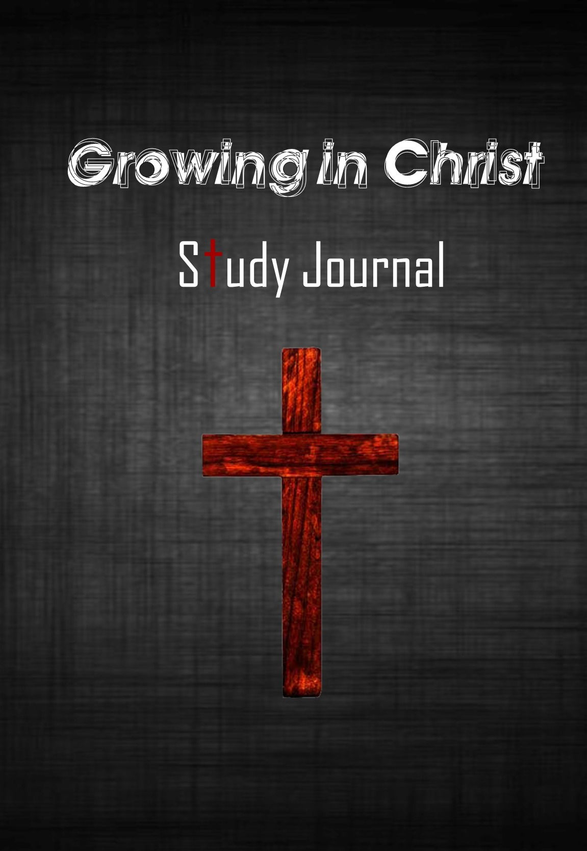 Growing in Christ Study Journal