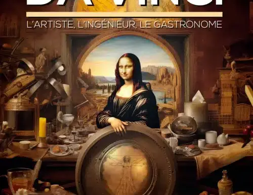 Visite de l’expo Léonard Da Vinci, l’artiste, l’ingénieur, le gastronome