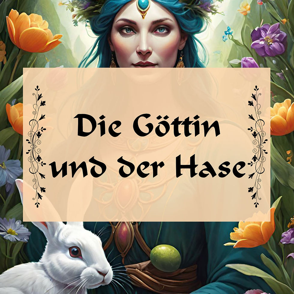 Die Göttin Ostara und der Osterhase