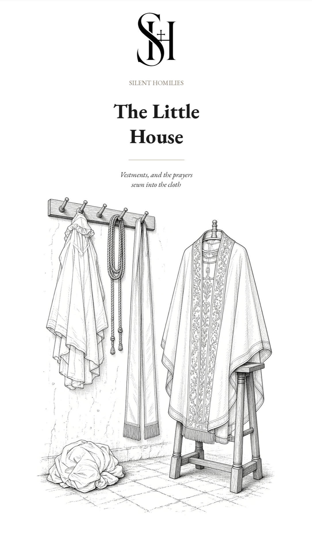Vestments, and the prayers sewn into the cloth