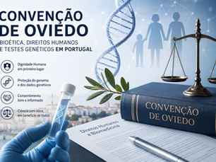 Convenção de Oviedo: bioética, direitos humanos e testes genéticos em Portugal