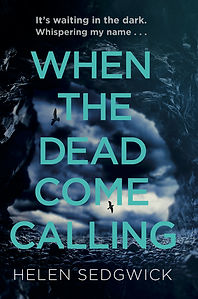 Helen Sedgewick When the dead come calli