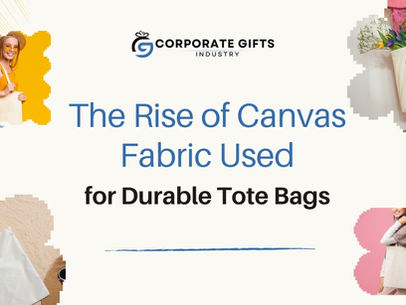 The Rise of Canvas Fabric Used for Durable Tote Bags