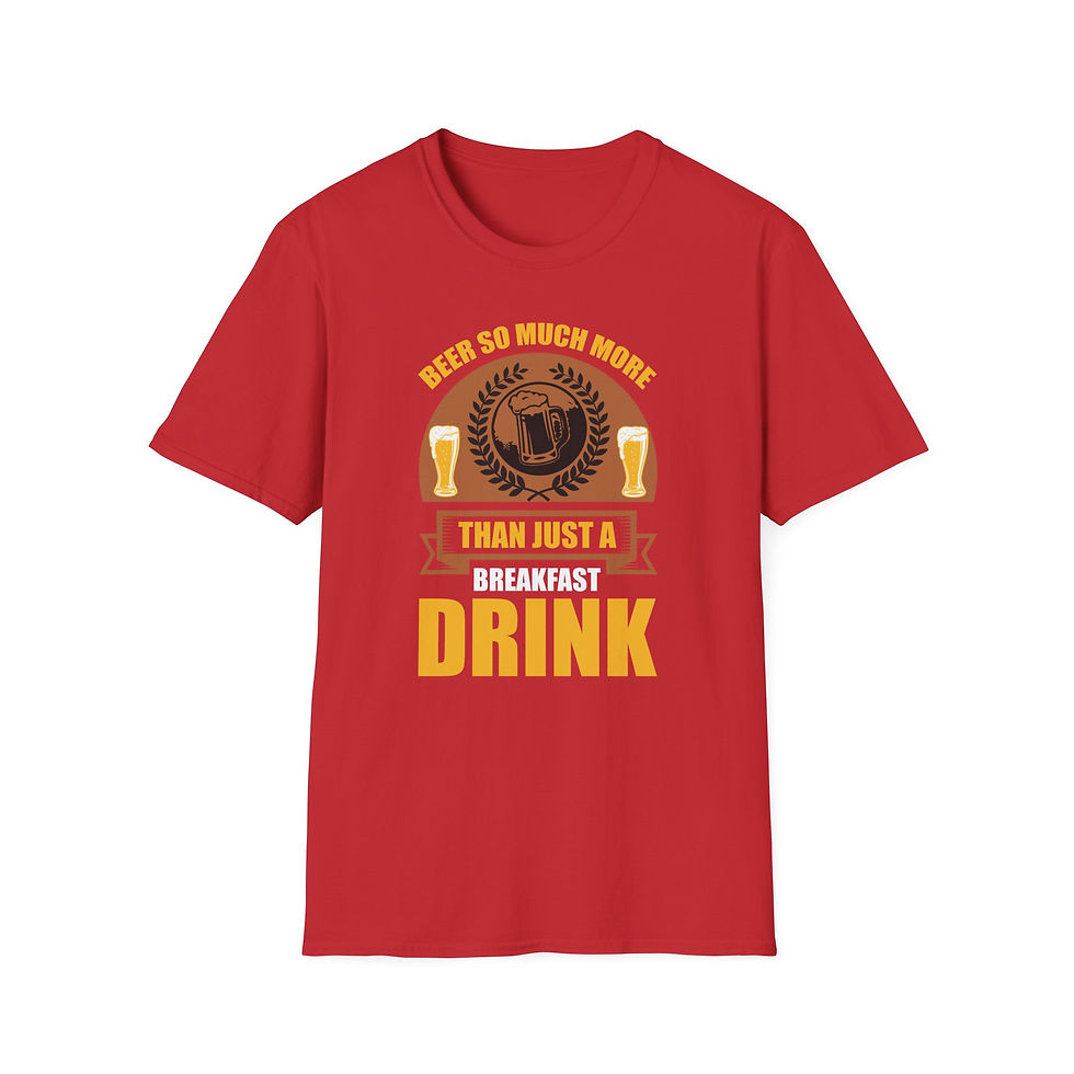 Thumbnail: Beer – So Much More Than Just a Breakfast Drink T-Shirt 
