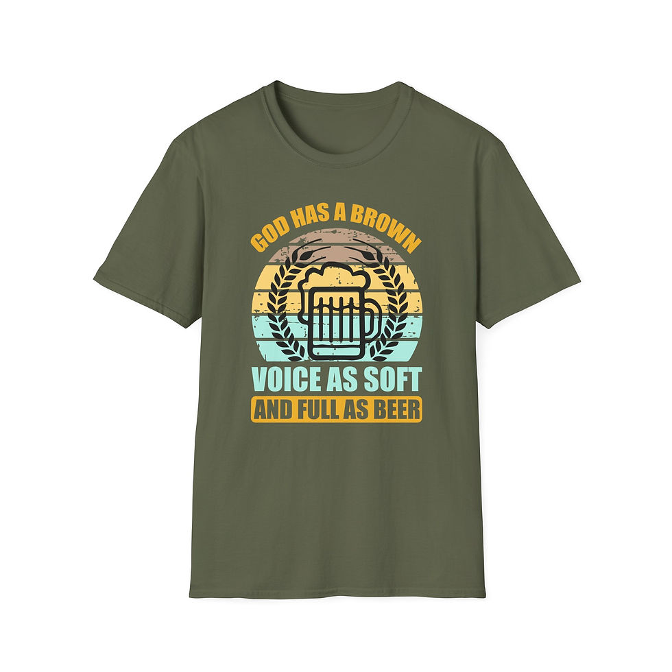 Thumbnail: Unisex T-Shirt “God Has a Brown Voice as Soft and Full as Beer”