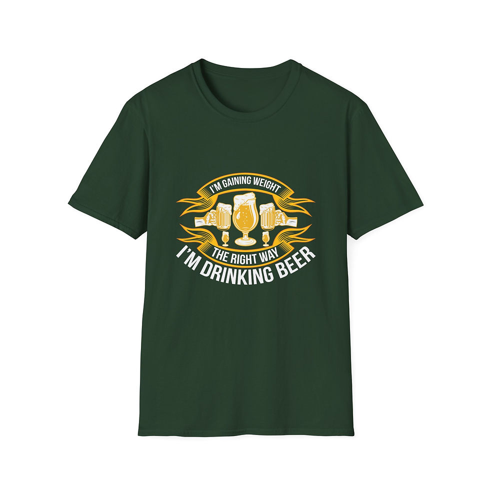 Thumbnail: "I’m Gaining Weight the Right Way, I’m Drinking Beer" Unisex Tee