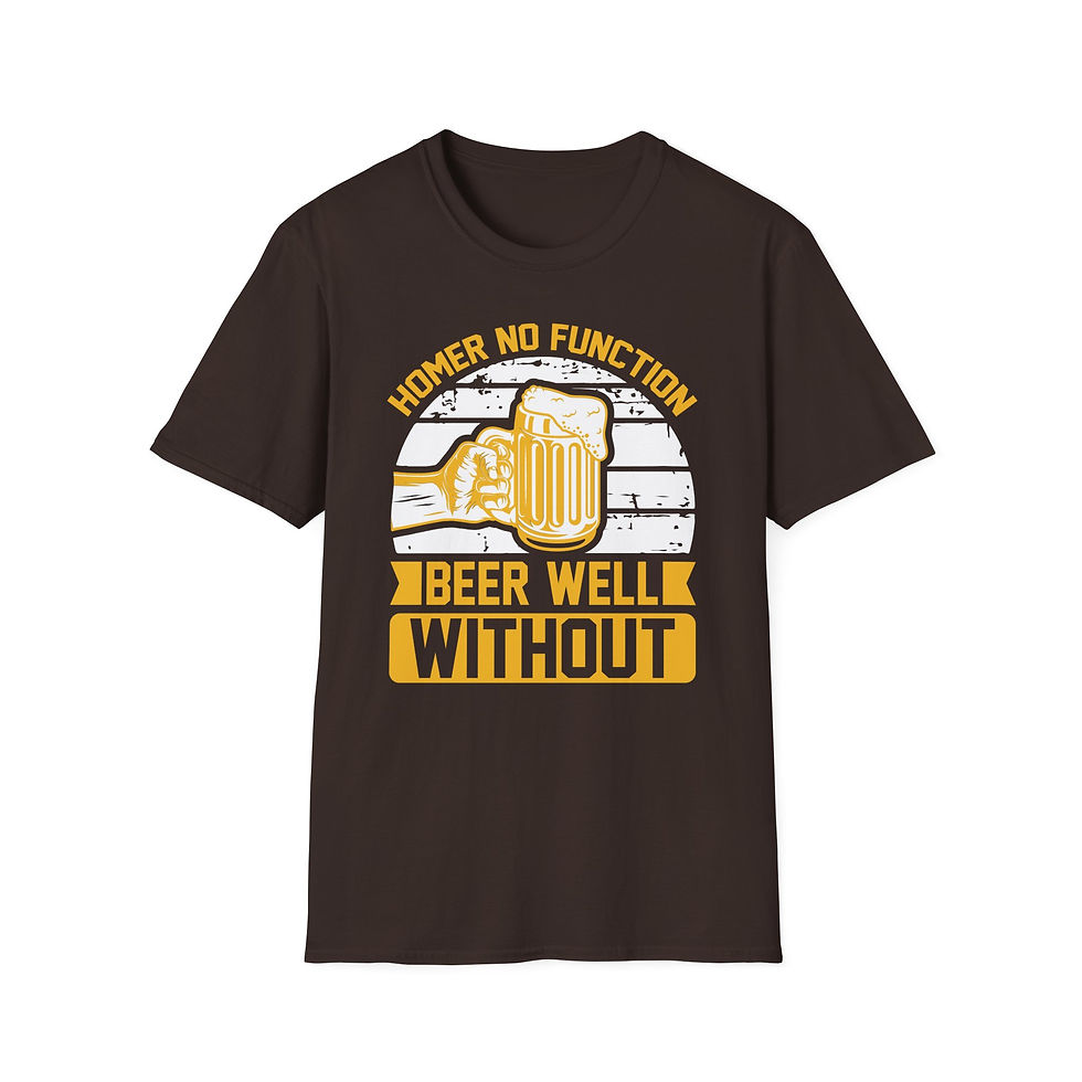 Thumbnail: Unisex T-Shirt “Homer No Function Beer Well Without” 