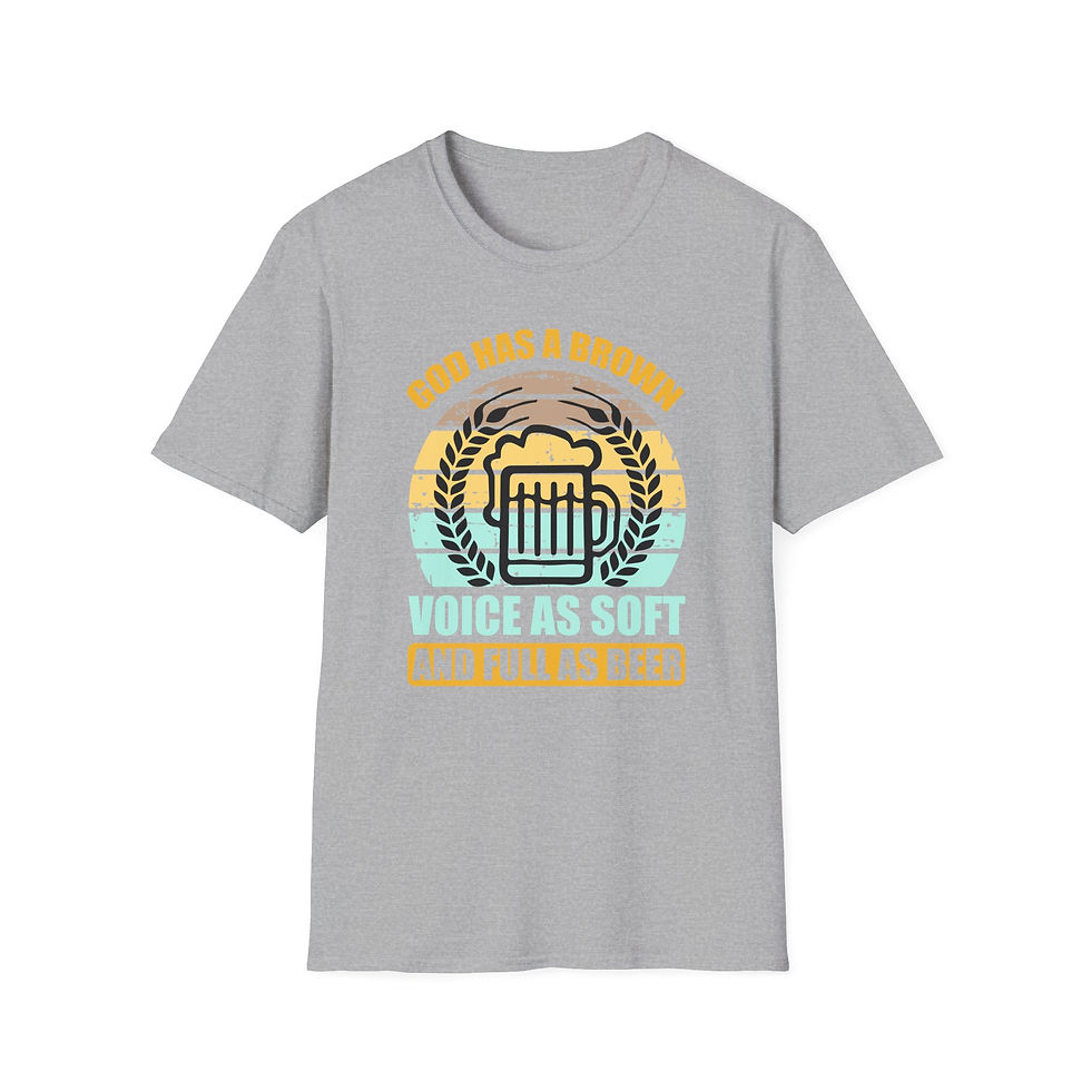 Thumbnail: Unisex T-Shirt “God Has a Brown Voice as Soft and Full as Beer”