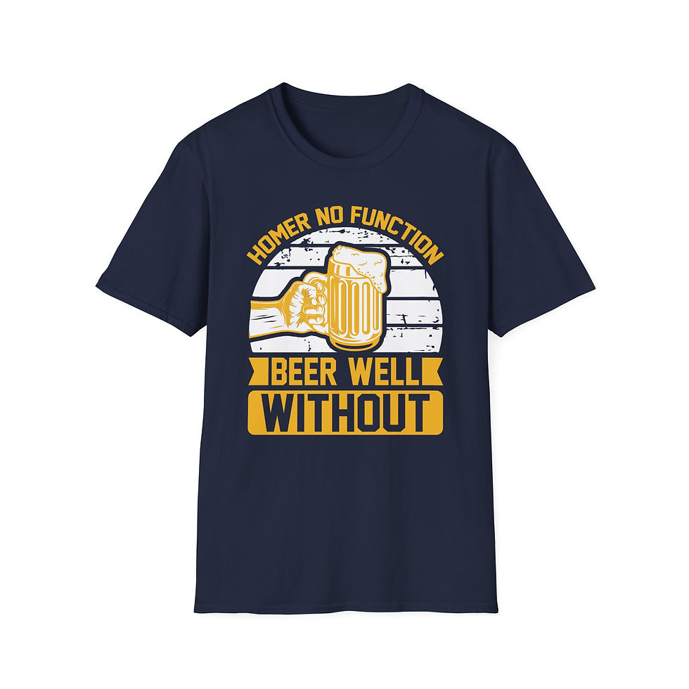 Thumbnail: Unisex T-Shirt “Homer No Function Beer Well Without” 