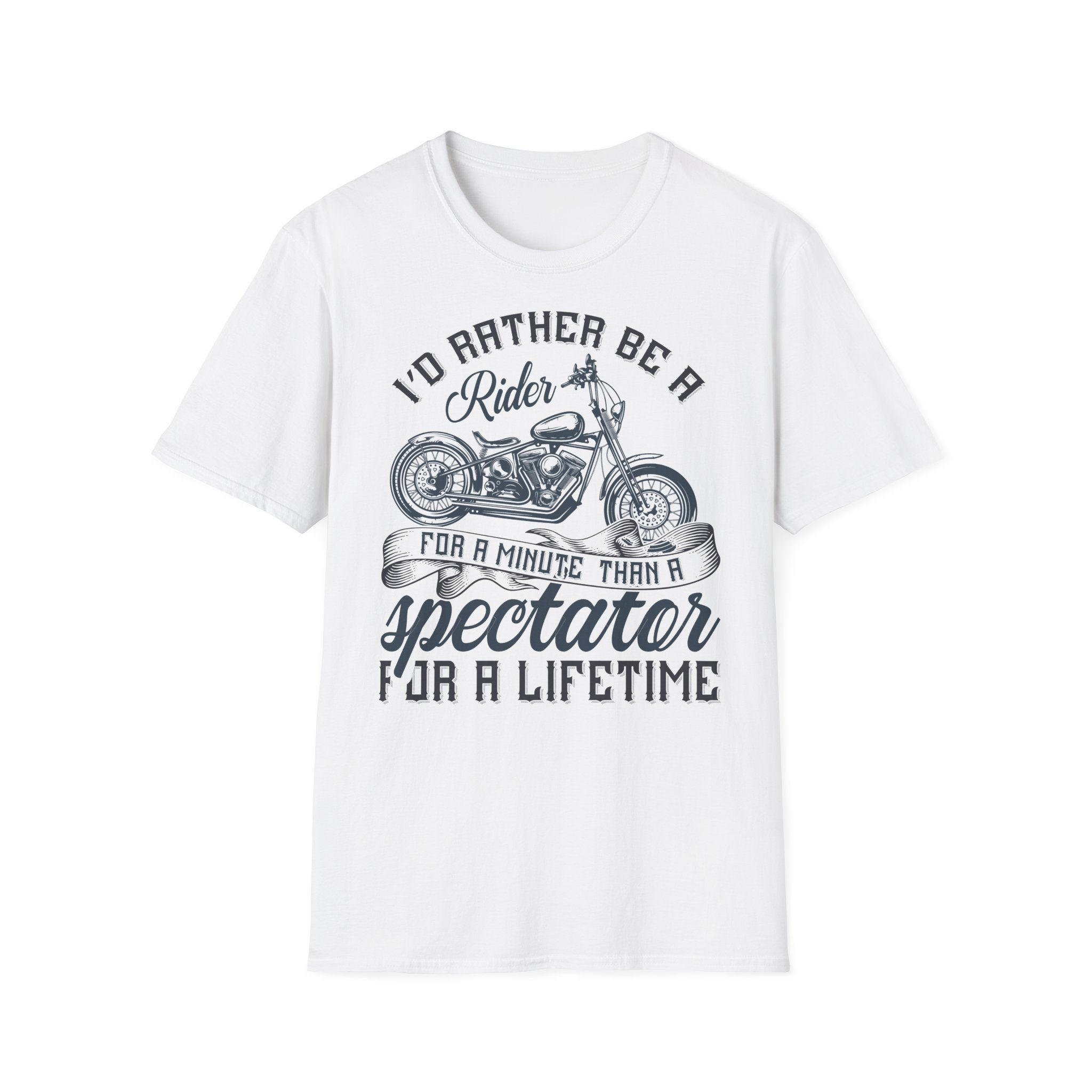 I'd Rather Be A Rider For A Minute Than A Spectator For A Lifetime