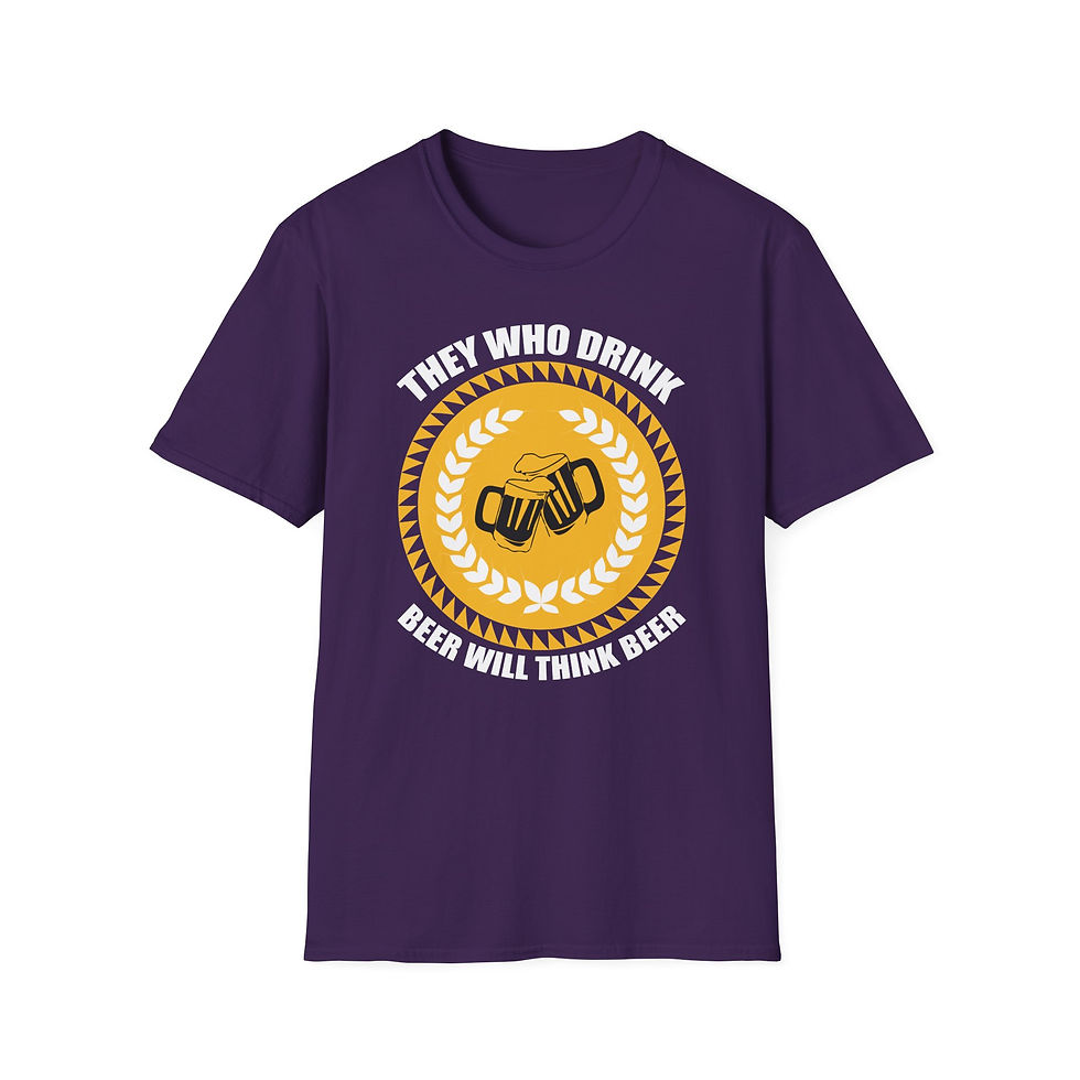Thumbnail: Funny Beer T-Shirt – "They Who Drink Beer Will Think Beer"