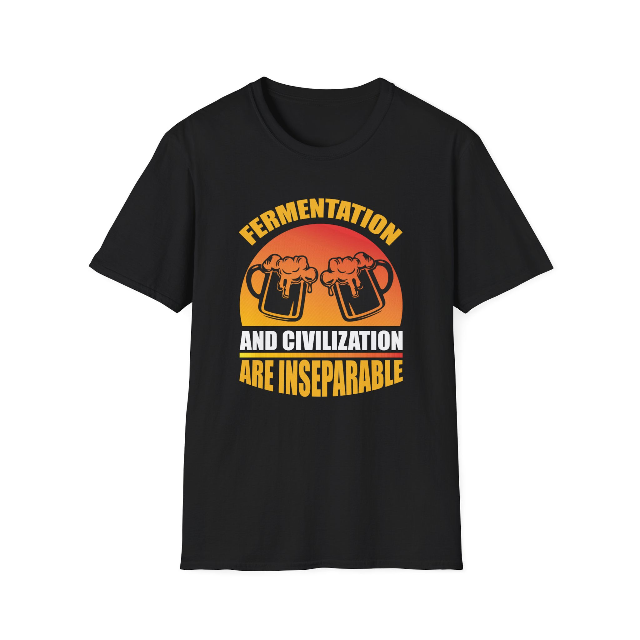 Fermentation and Civilization Are Inseparable T-Shirt
