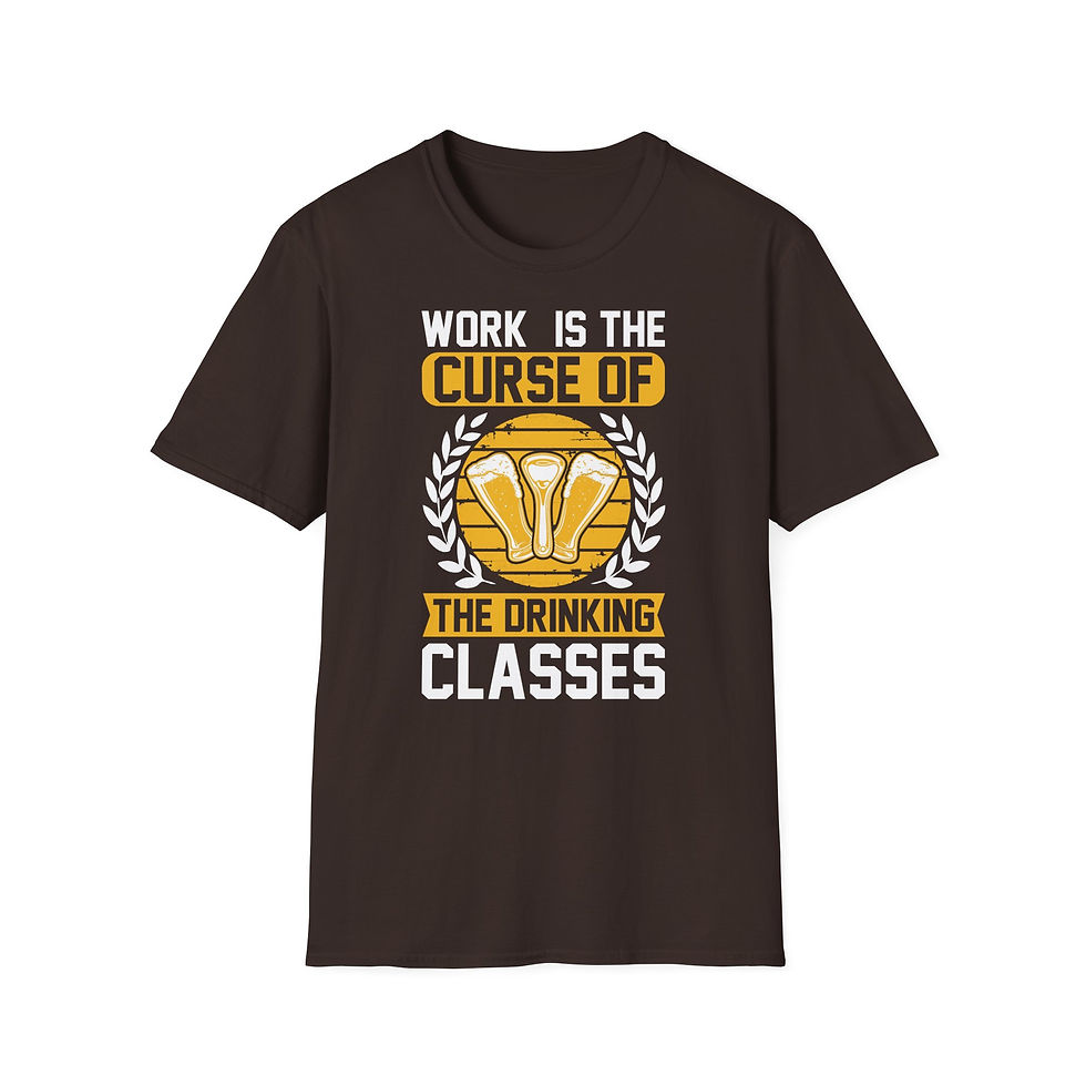Thumbnail: Funny Beer Lover T-Shirt – “Work Is the Curse of the Drinking Classes” 