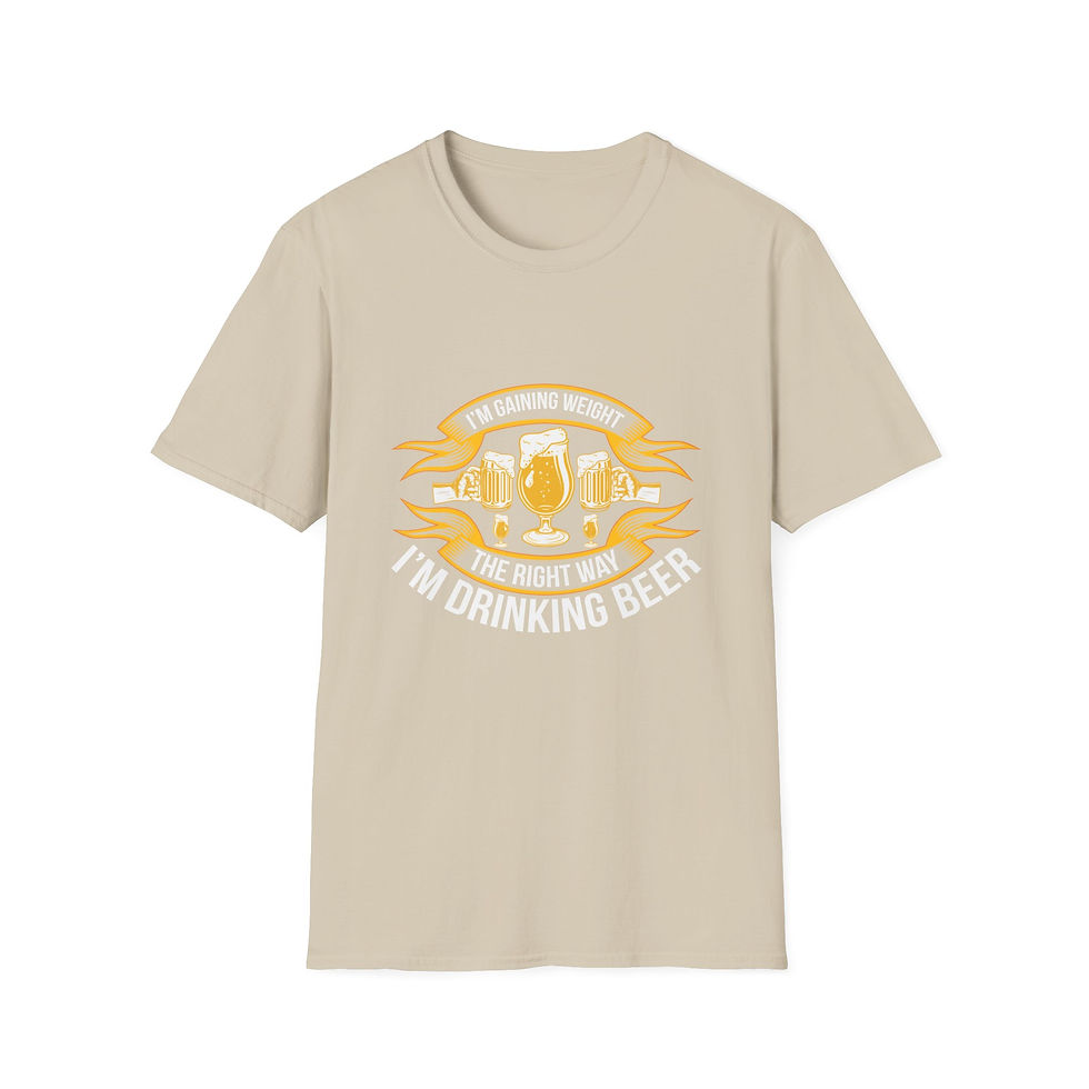 Thumbnail: "I’m Gaining Weight the Right Way, I’m Drinking Beer" Unisex Tee