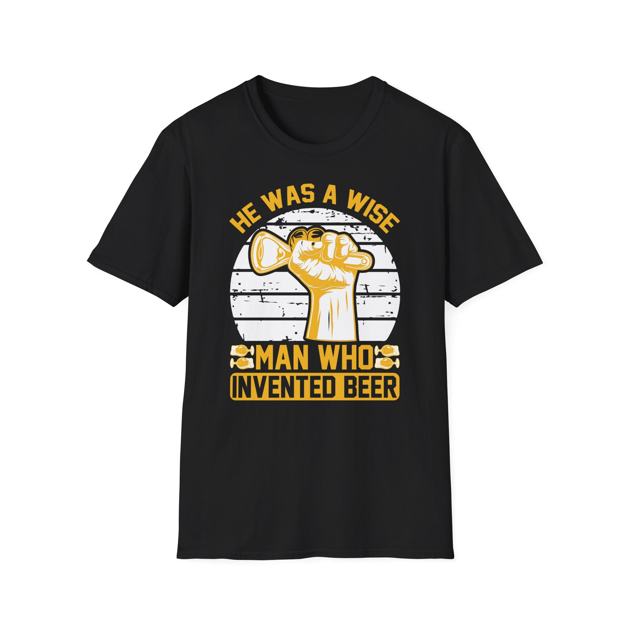 Unisex T-Shirt “He Was a Wise Man Who Invented Beer”