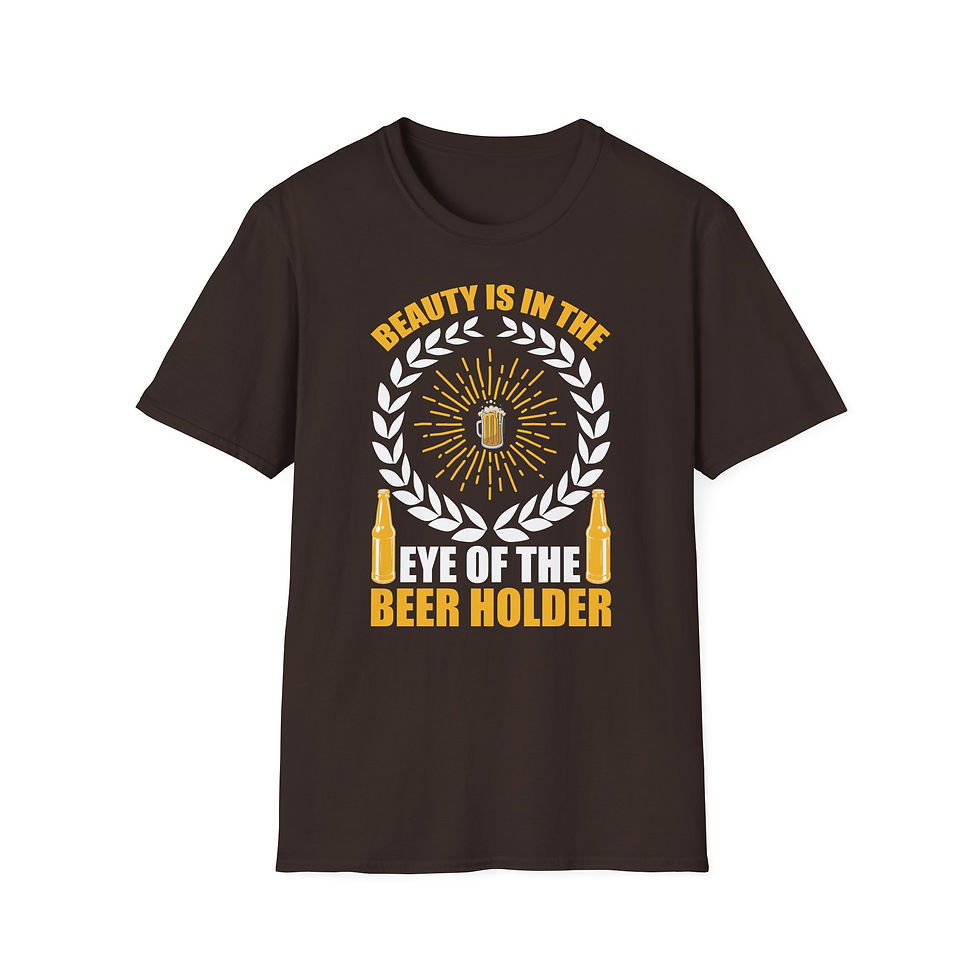 Thumbnail: Beauty Is in the Eye of the Beer Holder T-Shirt