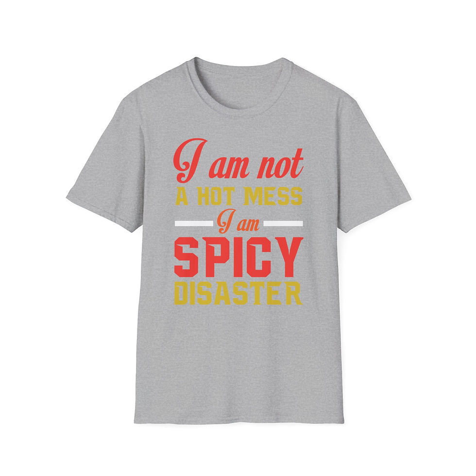 Thumbnail: I am not a hot mess i am spicy disaster