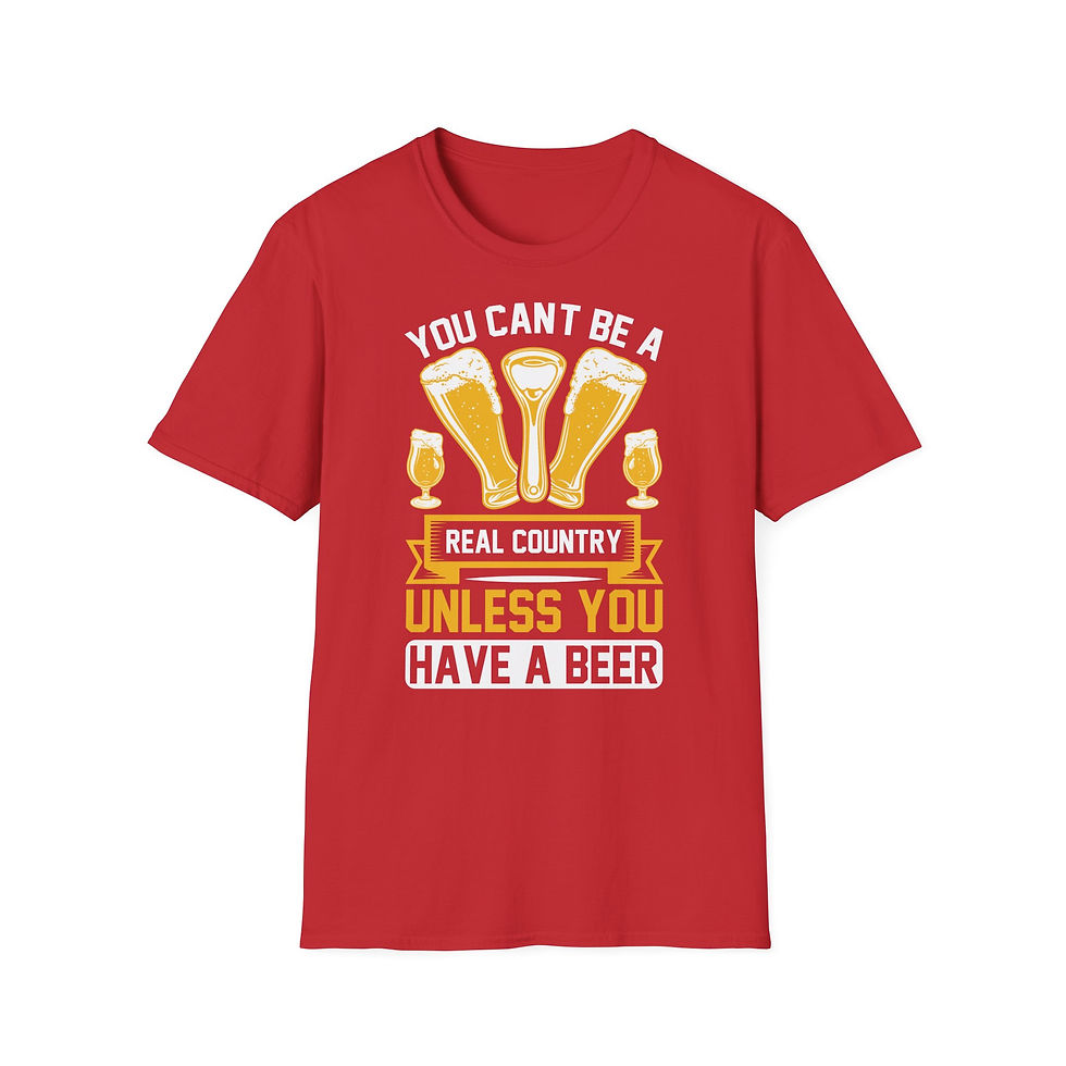 Thumbnail: Funny Beer T-Shirt – “You Can’t Be a Real Country Unless You Have a Beer” 