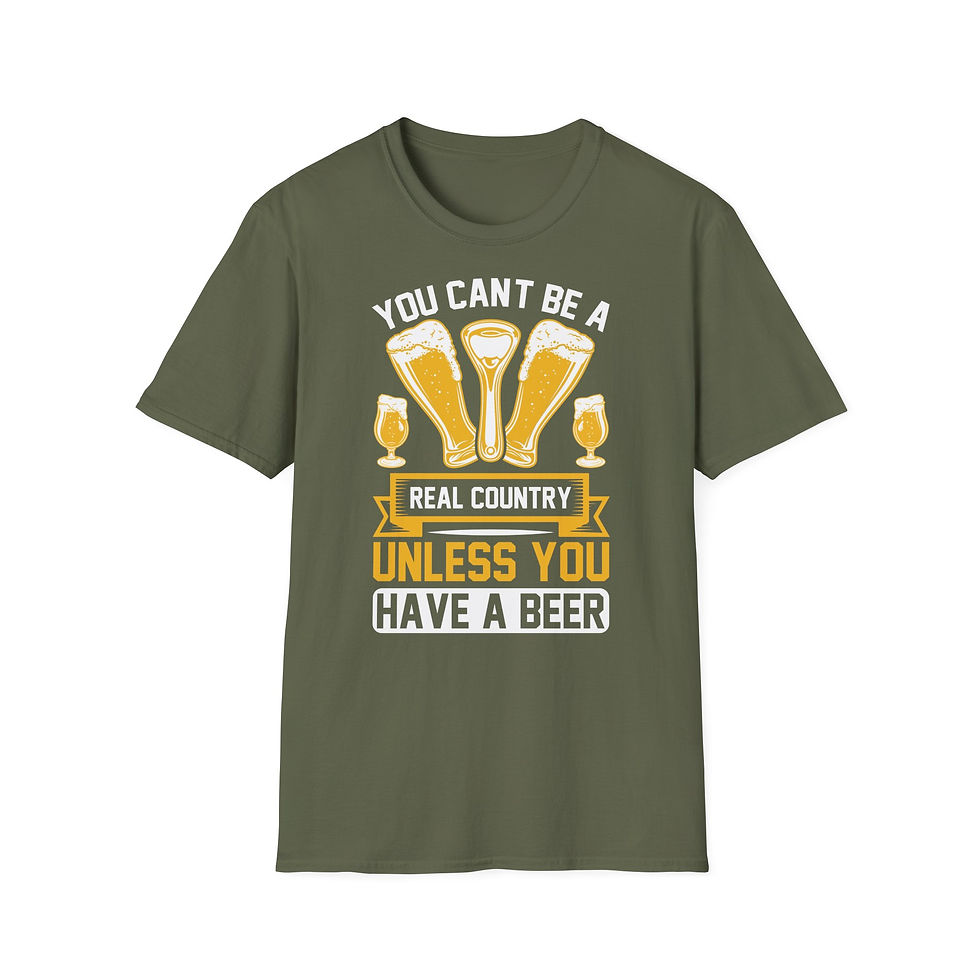 Thumbnail: Funny Beer T-Shirt – “You Can’t Be a Real Country Unless You Have a Beer” 