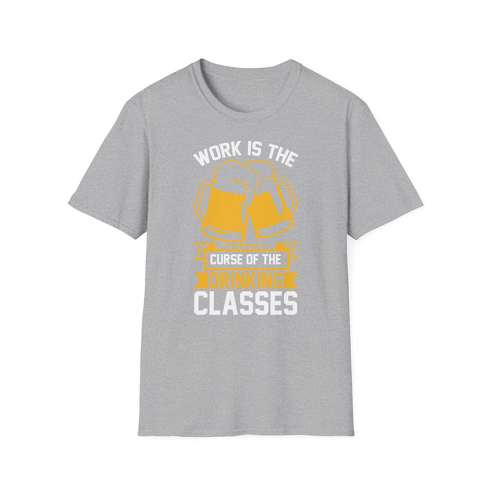 Thumbnail: Funny Beer T-Shirt – “Work Is the Curse of the Drinking Classes” 