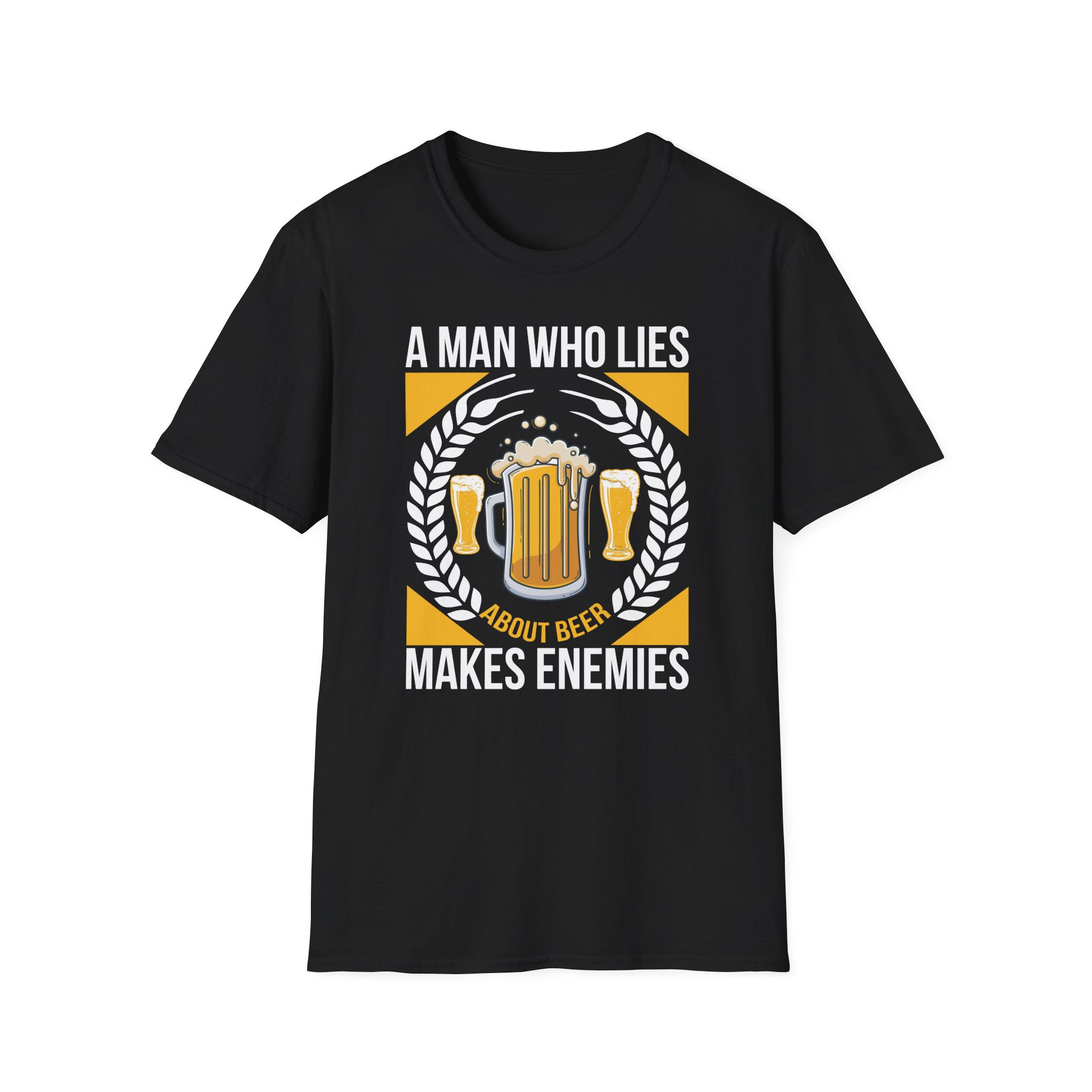 A Man Who Lies About Beer Makes Enemies T-Shirt