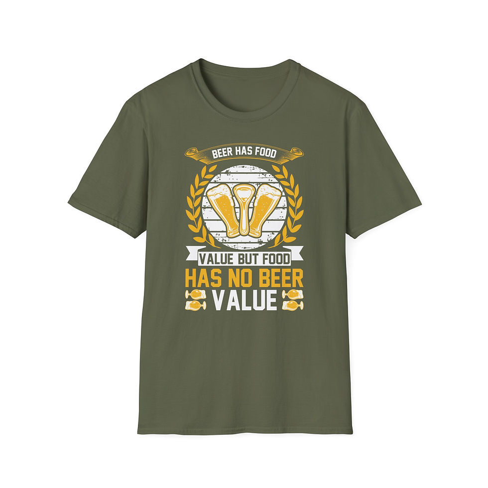 Thumbnail: Unisex T-Shirt “Beer Has Food Value, But Food Has No Beer Value” 