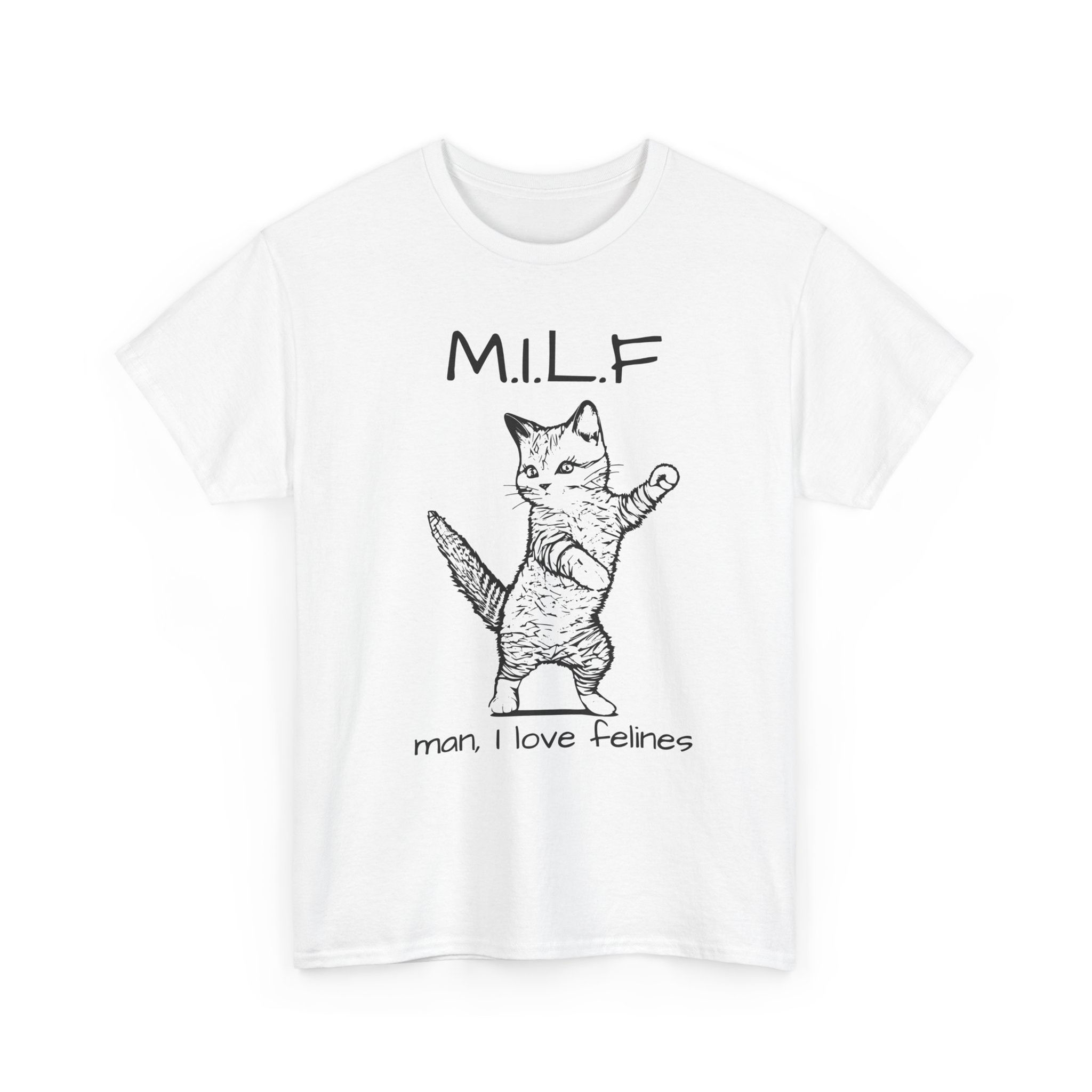 Funny Cat Shirt | MILF: Man I Love Felines | Cat Tee | Cat Person T-Shirt 