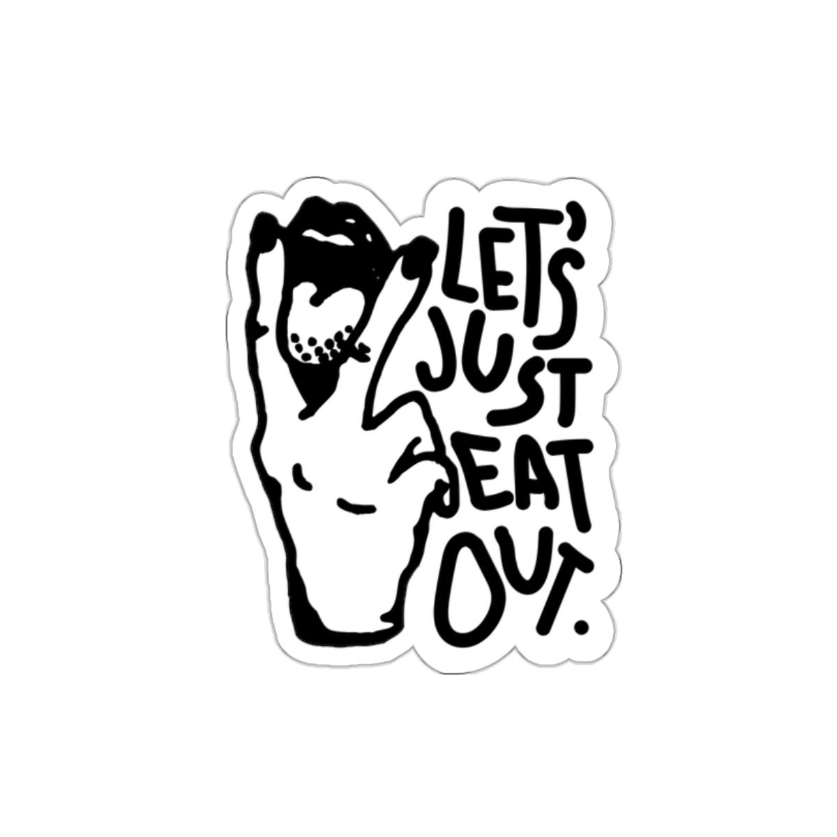 Let's Just Eat Out | Funny Cool Die-Cut Vinyl Sticker | Cute Laptop Decal