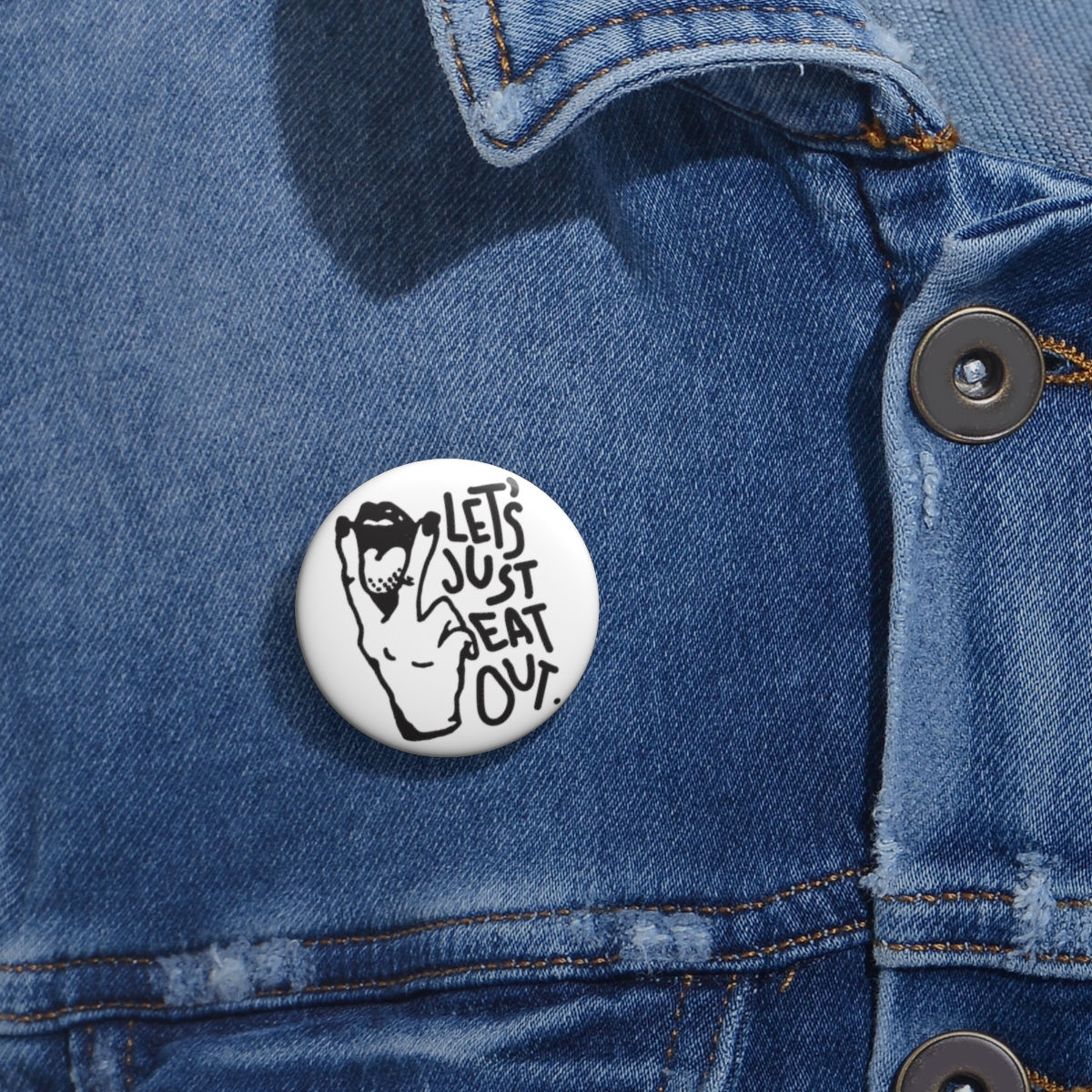 Let's Just Eat Out | Cool, Funny Button | B&W Circle Pin | 2 Sizes Available