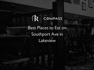 Best Places to Eat on Southport Ave in Lakeview