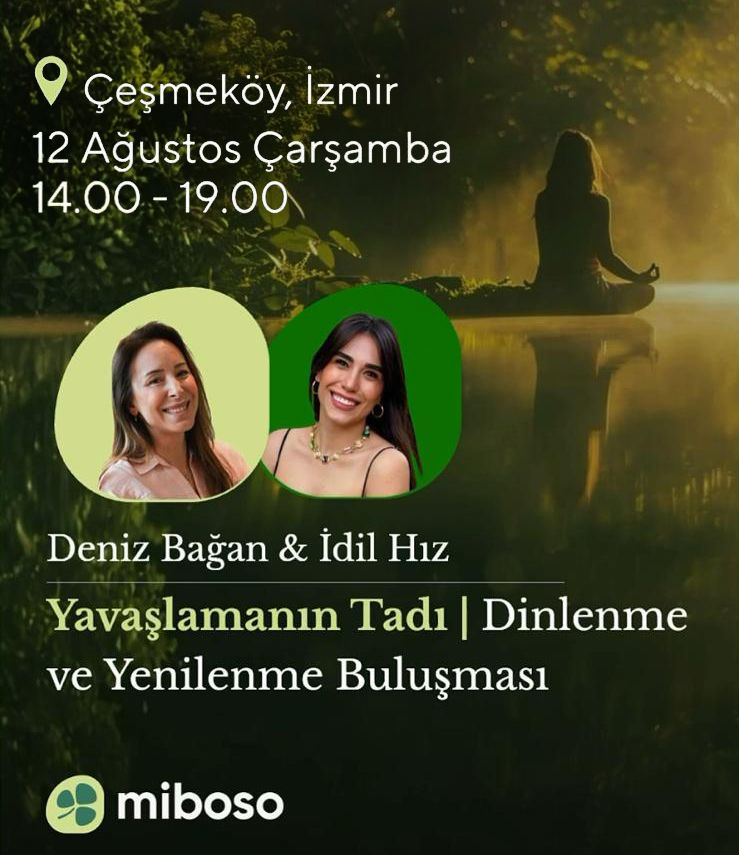 Yavaşlamanın Tadı | Dinlenme ve Yenilenme Buluşması 12 Ağustos 2026