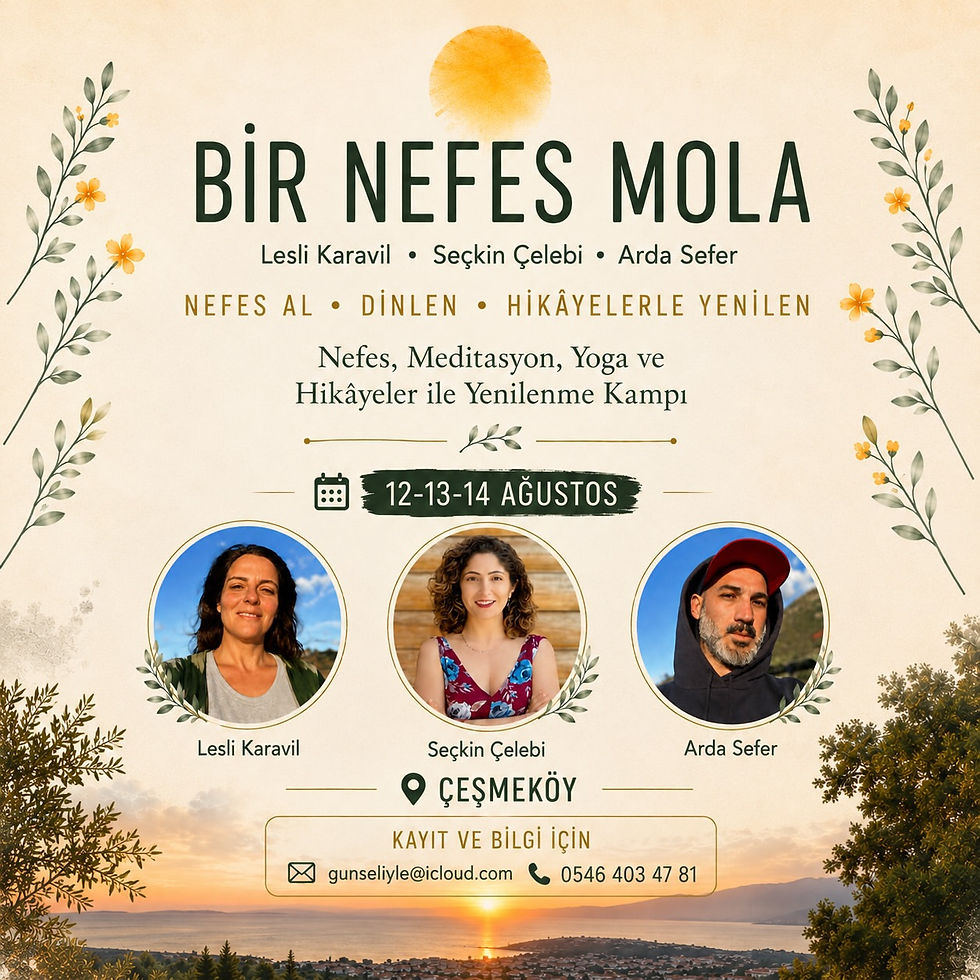 Bir Nefes Mola 12-14 Ağustos 2026