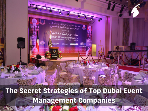 Secret Strategies of Top Dubai Event Management Companies