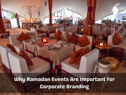 Why Ramadan Events Are Important for Corporate Branding
