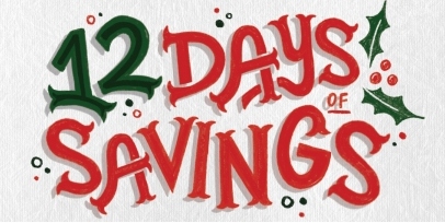 TWELVE DAYS OF SAVINGS