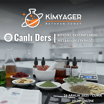 Bitkisel Ekstratların Metabolik Etkinliği - Kimyager Batuhan Tümay
