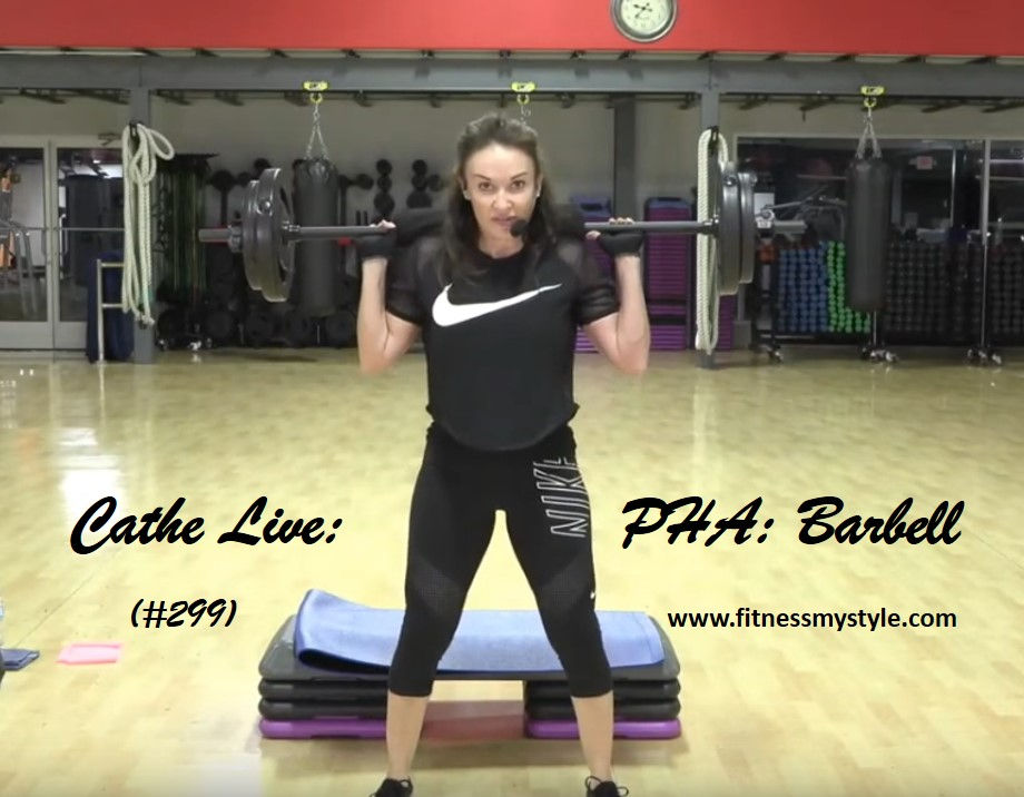 Fitness My Style Reviews Cathe Live Pha Barbell 299