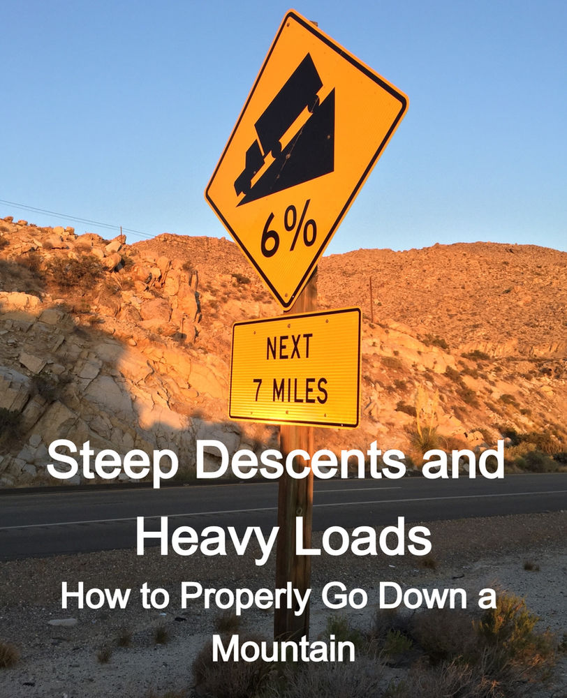 Steep Descents and Heavy Loads How to Properly Go Down a Mountain