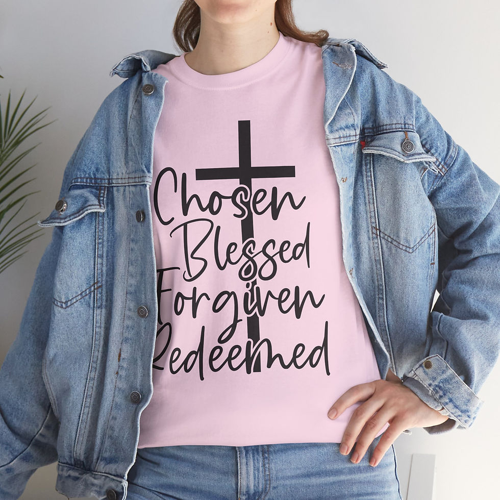 Thumbnail: Chosen Blessed Forgiven Redeemed Tee