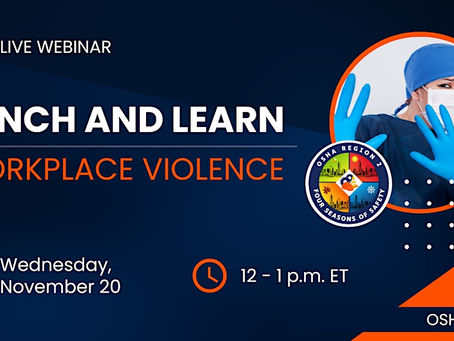 Four Seasons of Safety: Workplace Violence Awareness and Prevention Lunch and Learn Webinar