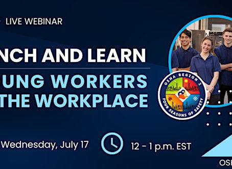 OSHA Webinar: Young Workers in the Workplace