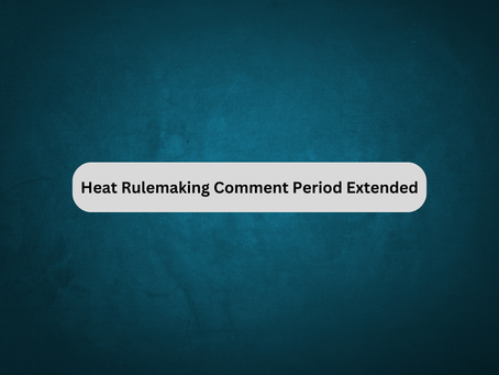 Heat Rulemaking Comment Period Extended