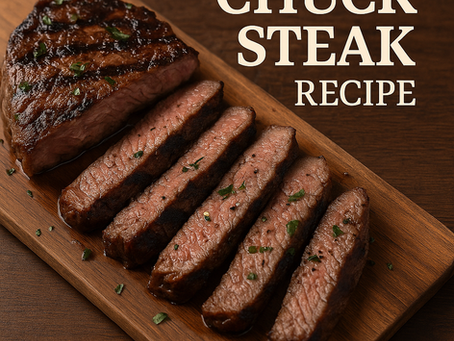Affordable Flavor: Chuck Steak Done Right