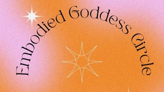 Embodied Goddess Circle
